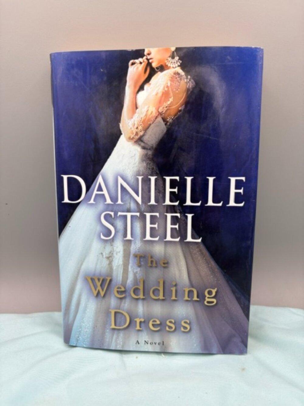 Danielle Steel: The Wedding Dress 2020 First Edition Hardcover.